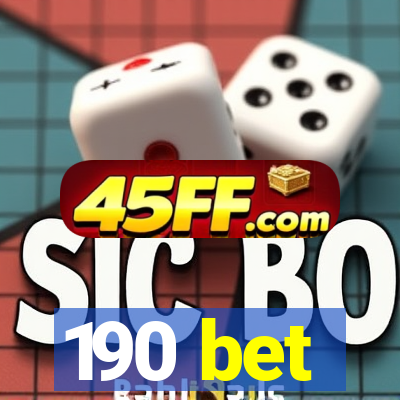190 bet